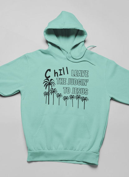 Chill Leave The Judgin' To Jesus Hoodie shopmerchmallow Virgin Teez - Black Hoodie