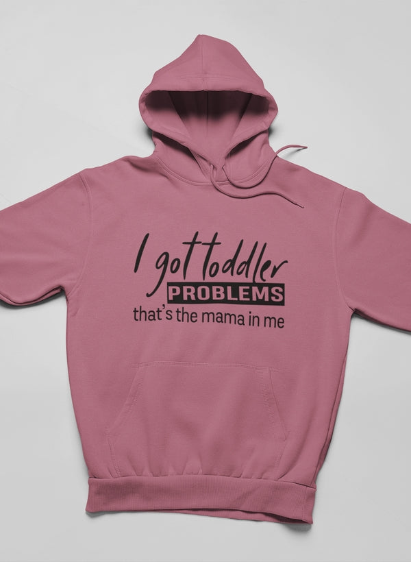 I Got Toddler Problems Hoodie shopmerchmallow Virgin Teez - Black Hoodie