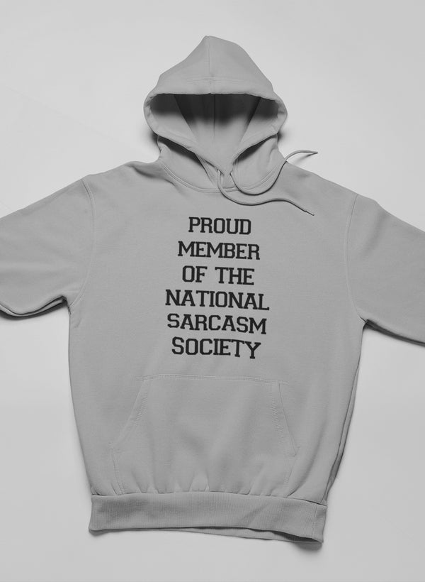 Proud Member Of The National Sarcasm Society Hoodie shopmerchmallow Virgin Teez - Black Hoodie