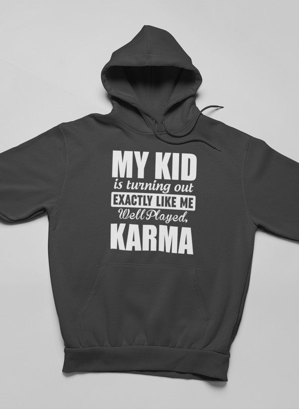 My Kid Is Turning Out Exactly Like Me Hoodie shopmerchmallow Virgin Teez - Black Hoodie