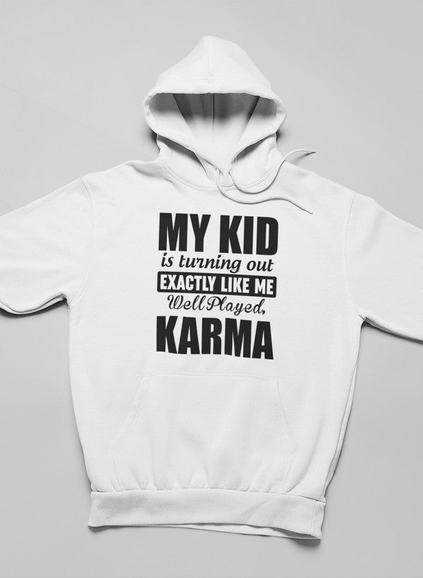 My Kid Is Turning Out Exactly Like Me Hoodie shopmerchmallow Virgin Teez - Black Hoodie