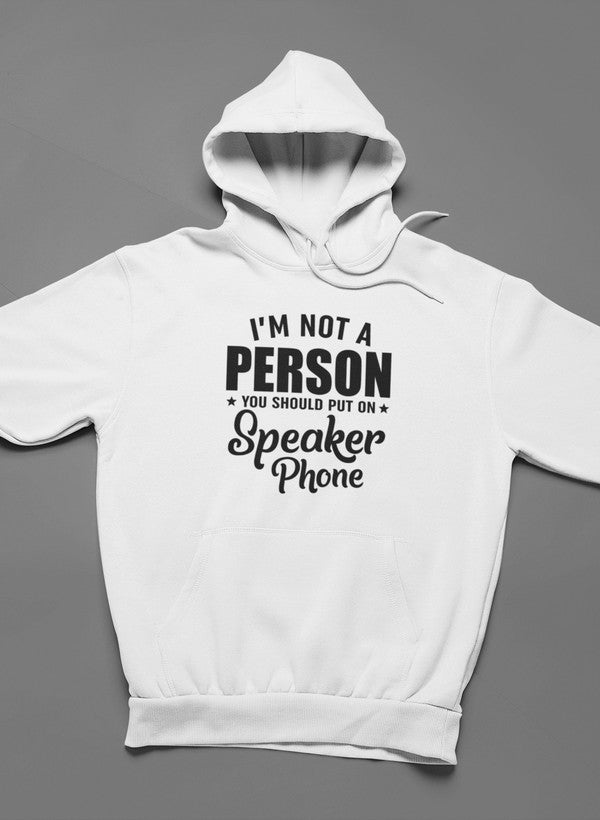 I'm Not A Person You Should Put On Speaker Phone Hoodie shopmerchmallow Virgin Teez - Black Hoodie