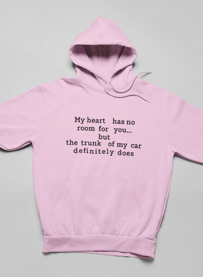 My Heart Has No Room For You Hoodie shopmerchmallow Virgin Teez - Black Hoodie