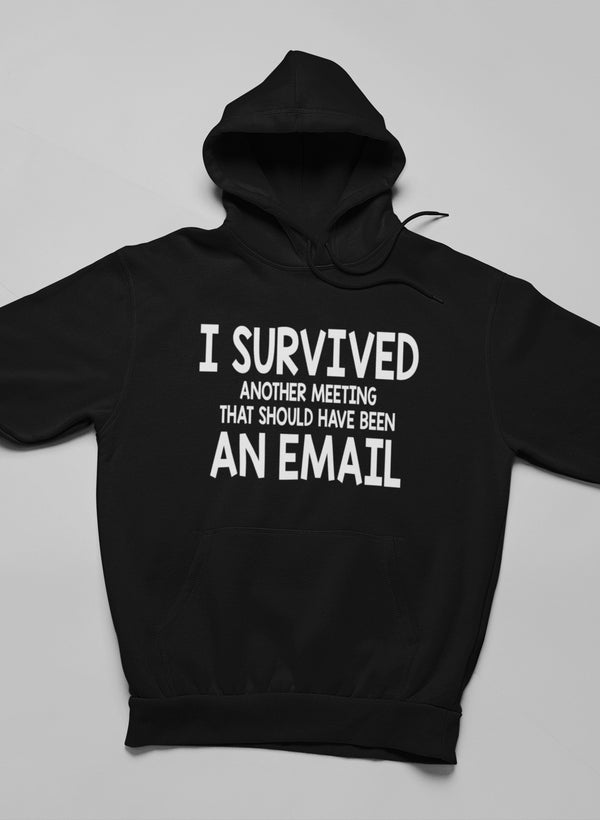I Survived Another Meeting Hoodie shopmerchmallow Virgin Teez - Black Hoodie