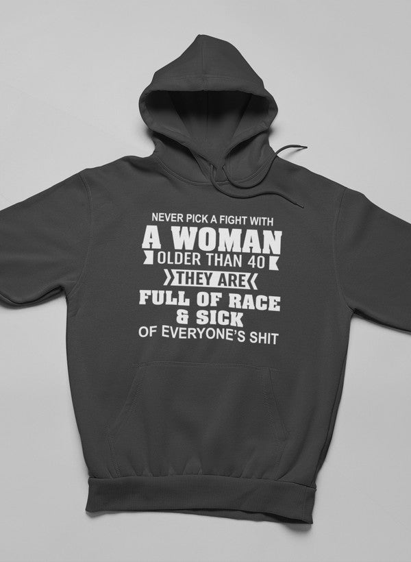 Never Pick A Fight With A Woman Older Than 40 Hoodie shopmerchmallow Virgin Teez - Black Hoodie