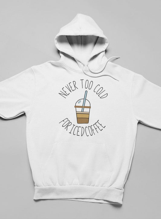 Never Too Cold For Iced Coffee Hoodie shopmerchmallow Virgin Teez - Black Hoodie
