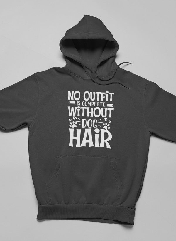 No Outfit Is Complete Without Dog Hair Hoodie shopmerchmallow Virgin Teez - Black Hoodie