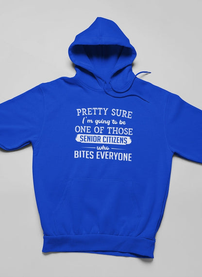 Pretty Sure I'm Going To Be One Of Those Senior Citizens Who Bites Everyone Hoodie shopmerchmallow Virgin Teez - Black Hoodie