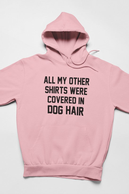 All My Other Shirts Were Covered In Dog Hair Hoodie shopmerchmallow Virgin Teez - Black Hoodie