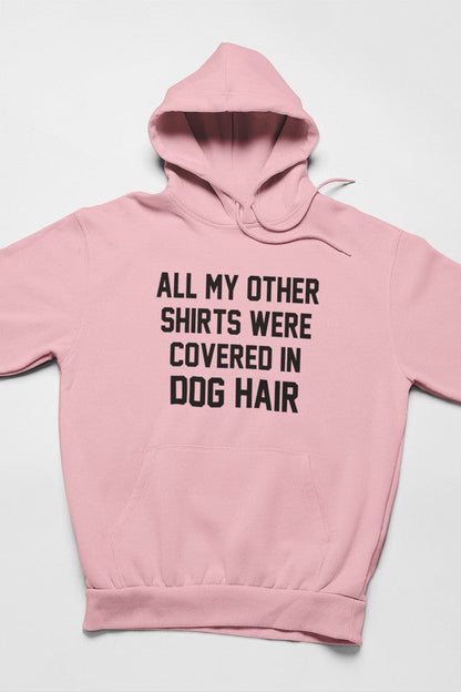 All My Other Shirts Were Covered In Dog Hair Hoodie shopmerchmallow Virgin Teez - Black Hoodie
