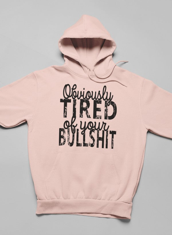 Obviously Tired Of Your BS Hoodie shopmerchmallow Virgin Teez - Black Hoodie