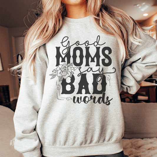 Good Moms Say Bad Words shopmerchmallow Good Moms Say Bad Words