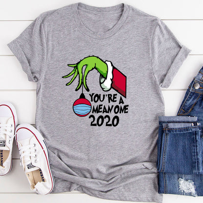 You're Mean One 2020 T-Shirt shopmerchmallow You're Mean One 2020 T-Shirt