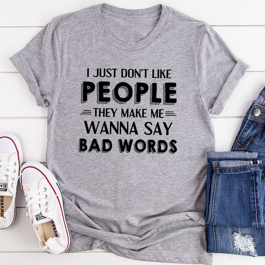 I Just Don't Like People T-Shirt shopmerchmallow I Just Don't Like People T-Shirt