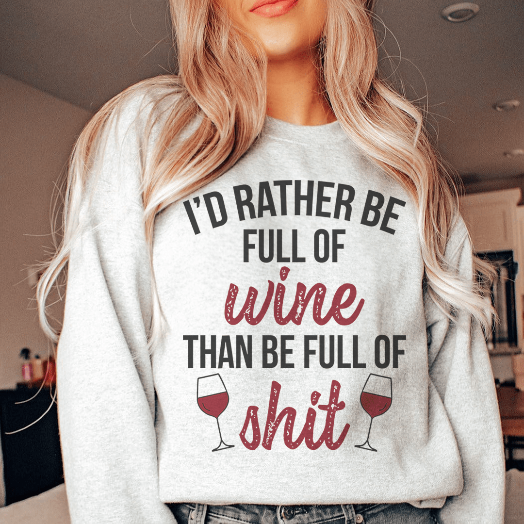 I'd Rather Be Full Of Wine shopmerchmallow I'd Rather Be Full Of Wine