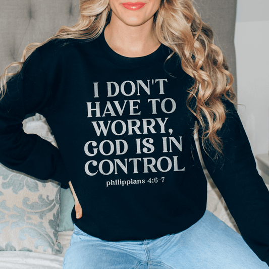 I Don't Have To Worry God Is In Control shopmerchmallow I Don't Have To Worry God Is In Control