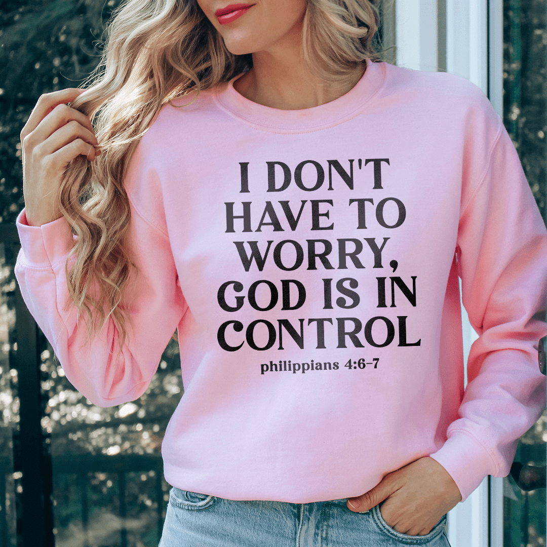I Don't Have To Worry God Is In Control shopmerchmallow I Don't Have To Worry God Is In Control