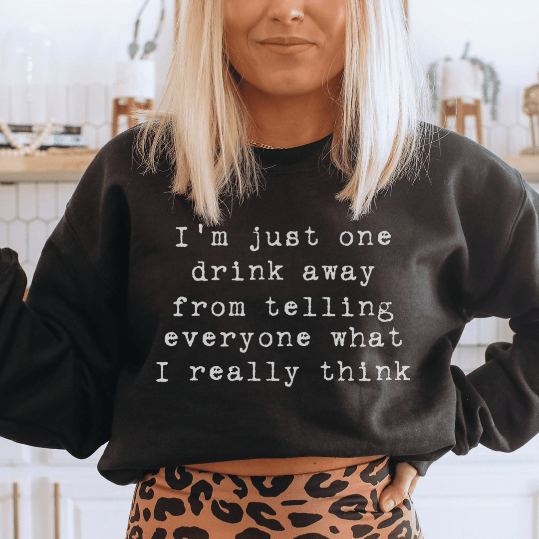 I'm Just One Drink Away shopmerchmallow I'm Just One Drink Away