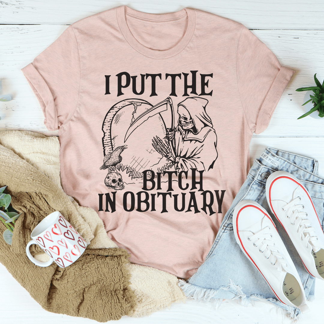 I Put The B In Obituary T-Shirt shopmerchmallow I Put The B In Obituary T-Shirt