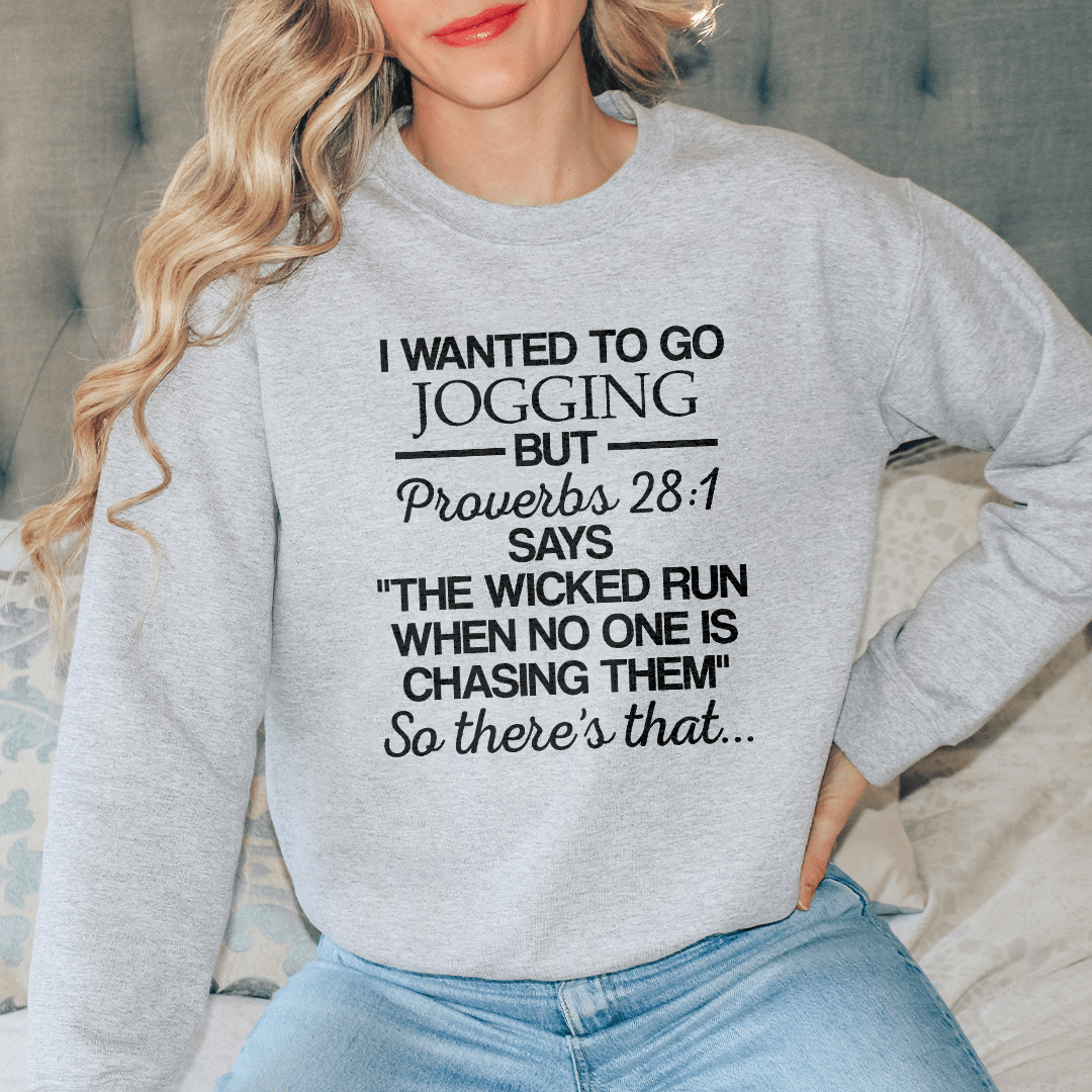 I Wanted To Go Jogging But Proverbs shopmerchmallow I Wanted To Go Jogging But Proverbs