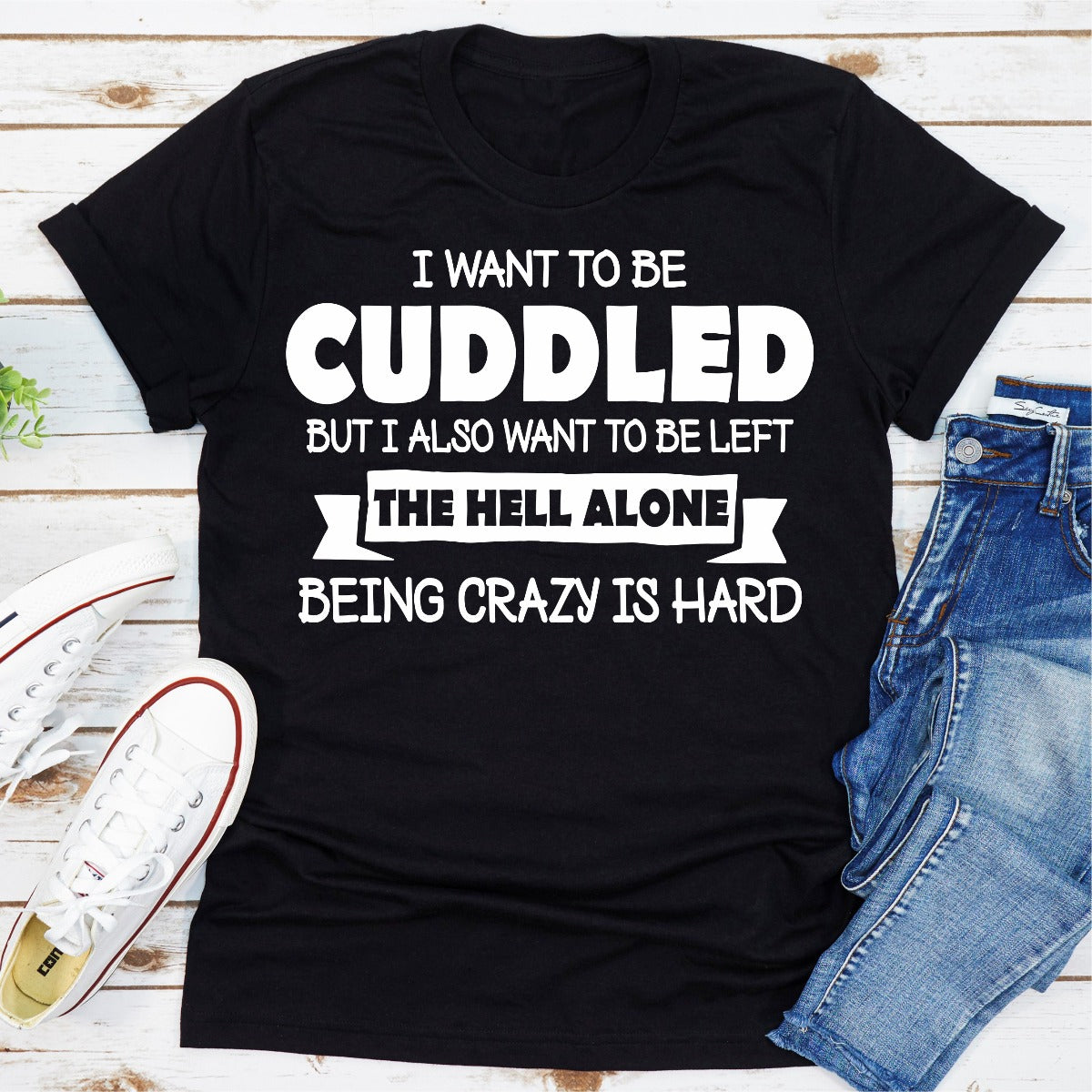 I Want To Be Cuddled T-Shirt shopmerchmallow I Want To Be Cuddled T-Shirt