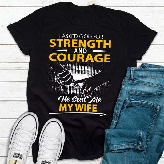 I Asked God For Strength And Courage T-Shirt shopmerchmallow I Asked God For Strength And Courage T-Shirt