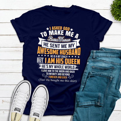 I Asked God To Make Me A Better Woman T-Shirt shopmerchmallow I Asked God To Make Me A Better Woman T-Shirt