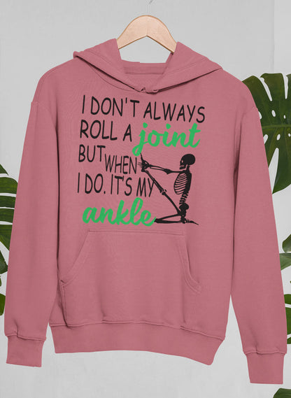 I Don't Always Roll A Joint Skull Hoodie shopmerchmallow Virgin Teez - Black Hoodie