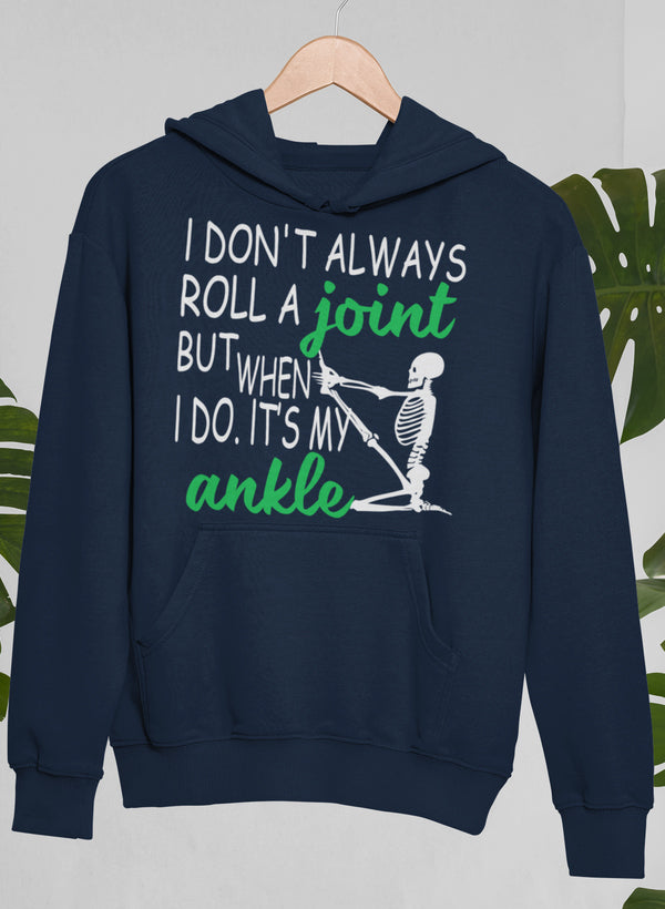 I Don't Always Roll A Joint Skull Hoodie shopmerchmallow Virgin Teez - Black Hoodie