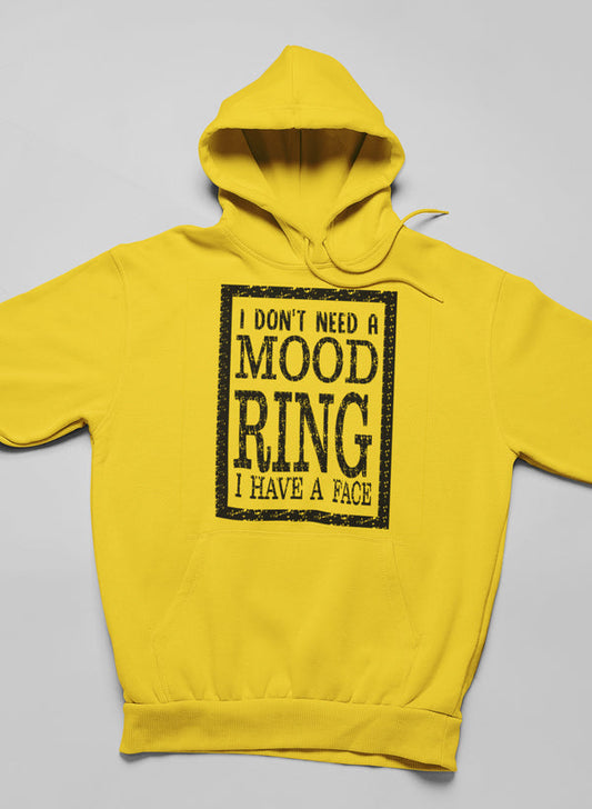 I Don't Need A Mood Ring Hoodie shopmerchmallow Virgin Teez - Black Hoodie