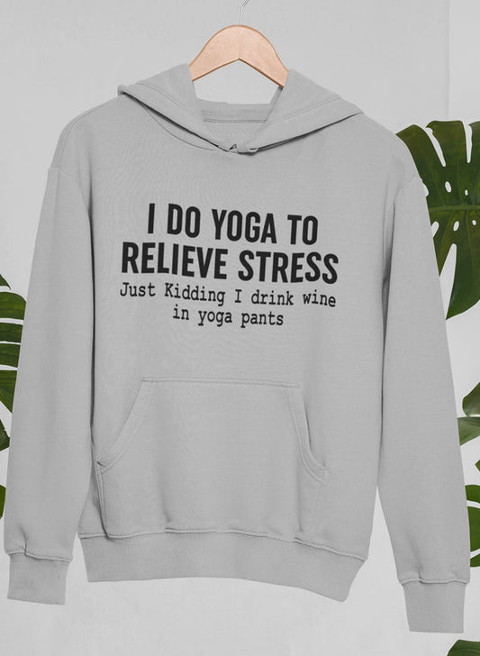 I Do Yoga to Relieve Stress Hoodie shopmerchmallow Virgin Teez - Black Hoodie