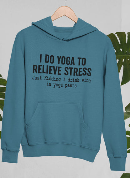 I Do Yoga to Relieve Stress Hoodie shopmerchmallow Virgin Teez - Black Hoodie