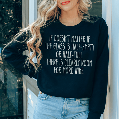 If Doesn't Matter If The Glass Is Half Empty shopmerchmallow If Doesn't Matter If The Glass Is Half Empty