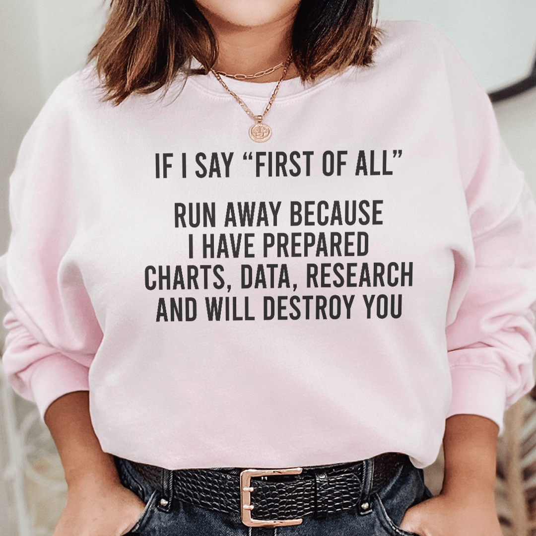 If I Say First Of All Run Away shopmerchmallow If I Say First Of All Run Away