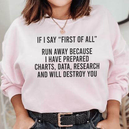 If I Say First Of All Run Away shopmerchmallow If I Say First Of All Run Away