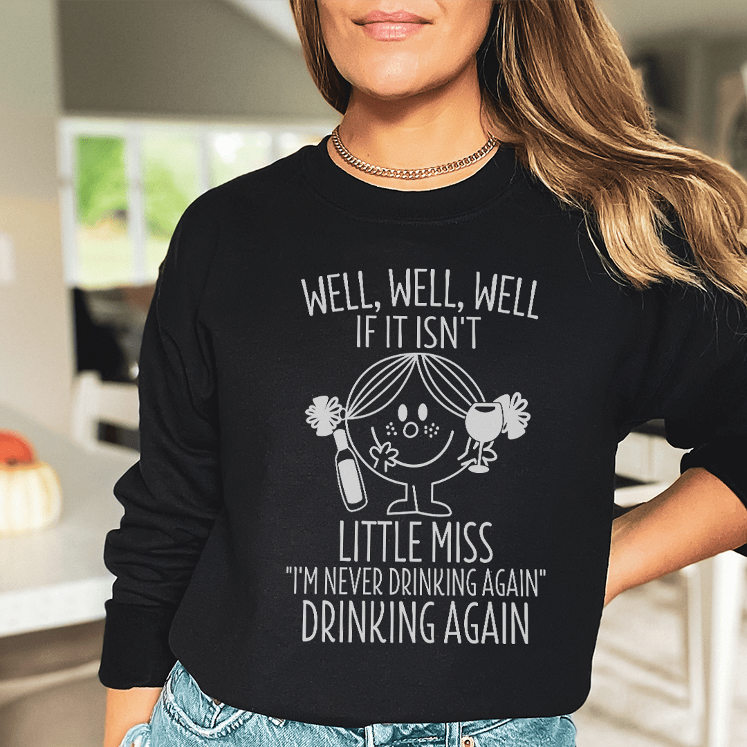 If It Isn't Little Miss I'm Never Drinking Again shopmerchmallow If It Isn't Little Miss I'm Never Drinking Again