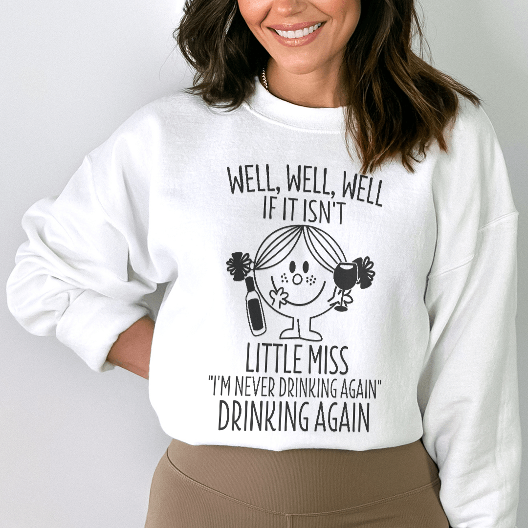 If It Isn't Little Miss I'm Never Drinking Again shopmerchmallow If It Isn't Little Miss I'm Never Drinking Again