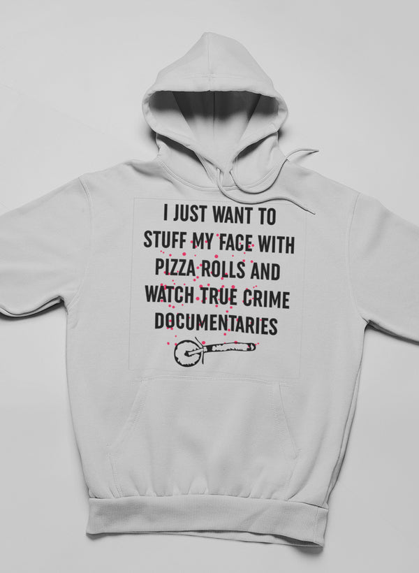 I Just Want To Stuff My Face With Pizza Rolls Hoodie shopmerchmallow Virgin Teez - Black Hoodie