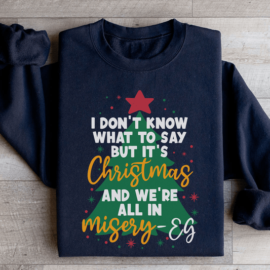 It's Christmas And We're All In Misery shopmerchmallow It's Christmas And We're All In Misery
