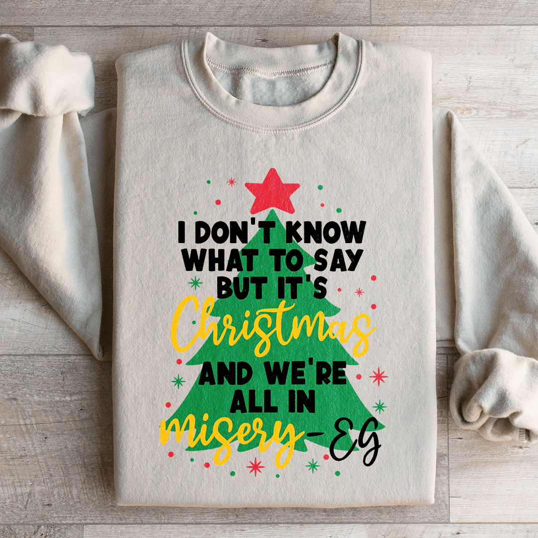 It's Christmas And We're All In Misery shopmerchmallow It's Christmas And We're All In Misery