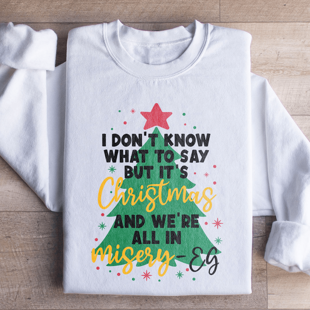It's Christmas And We're All In Misery shopmerchmallow It's Christmas And We're All In Misery