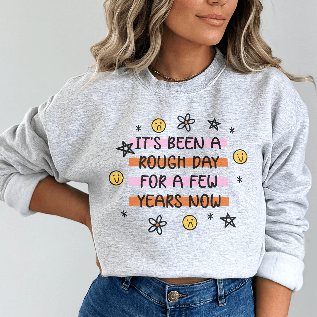 Its Been A Rough Day For A Few Years Now shopmerchmallow Its Been A Rough Day For A Few Years Now