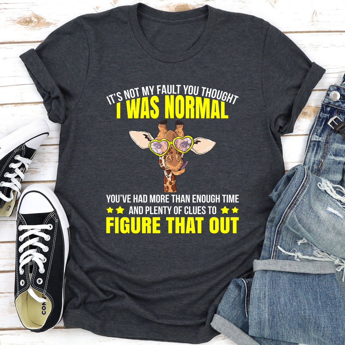 It's Not My Fault You Thought I Was Normal T-Shirt shopmerchmallow It's Not My Fault You Thought I Was Normal T-Shirt