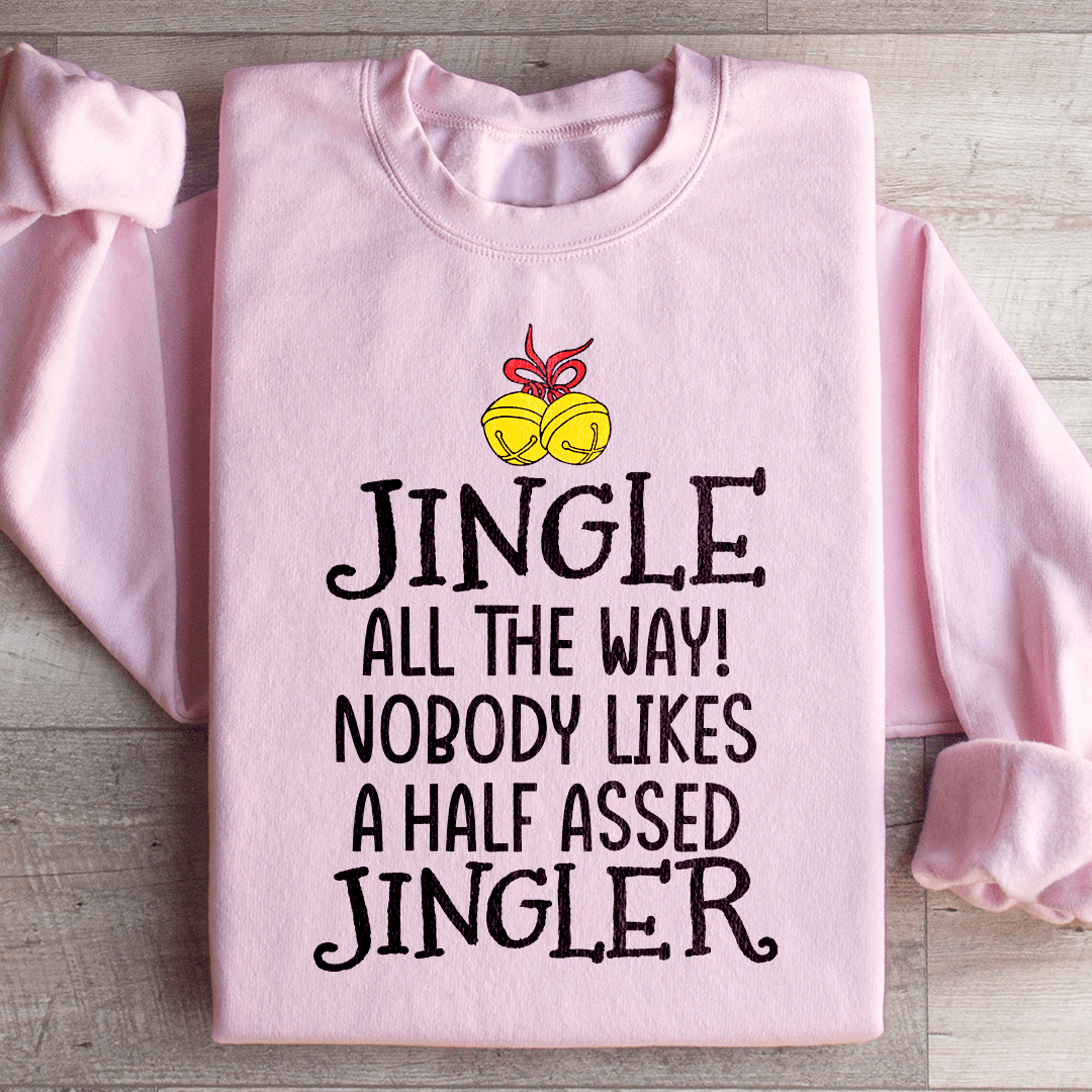 Jingle All The Way Long Sleeve shopmerchmallow Jingle All The Way Long Sleeve