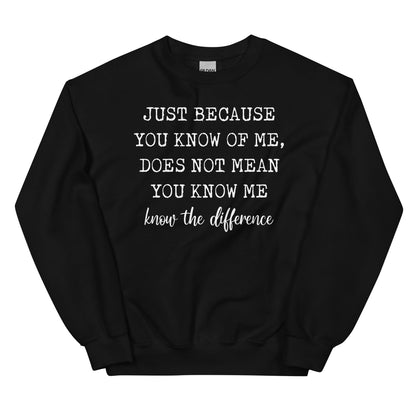 Just Because You Know Me Does Not Mean You Know Me shopmerchmallow Just Because You Know Me Does Not Mean You Know Me