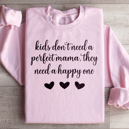 Kids Don't Need A Perfect Mama They Need A Happy One shopmerchmallow Kids Don't Need A Perfect Mama They Need A Happy One