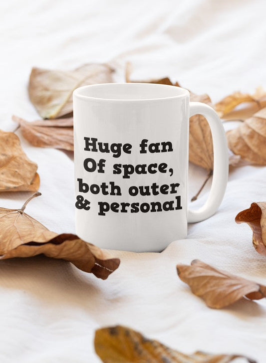 Huge Fan Of Space Mug