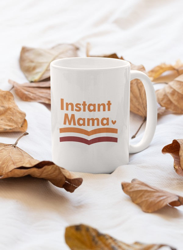 Instant Mama Mug shopmerchmallow Virgin Teez  - A Future Wars Story Mug