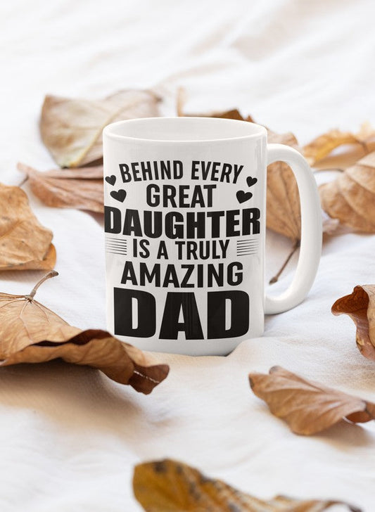 Behind Every Great Daughter Mug shopmerchmallow Virgin Teez  - A Future Wars Story Mug