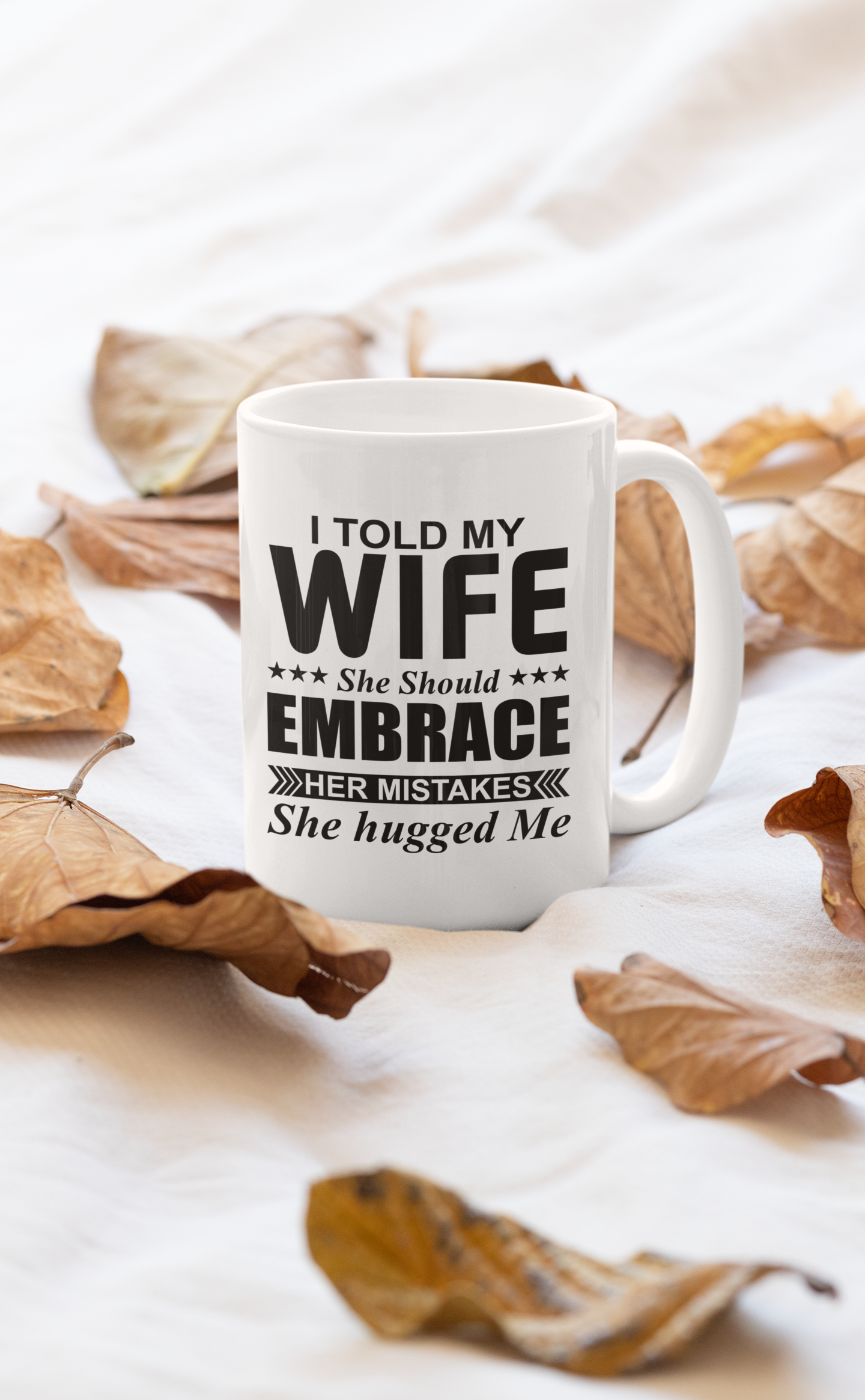 I Told My Wife She Should Mug shopmerchmallow Virgin Teez  - A Future Wars Story Mug